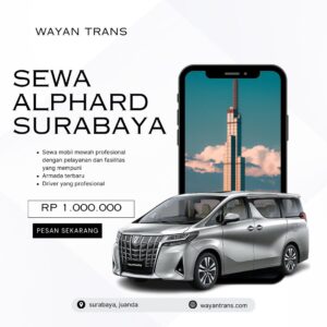 sewa alphard surabaya